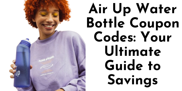 Air Up Water Bottle Coupon Code