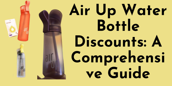 Air Up Water Bottle Discounts