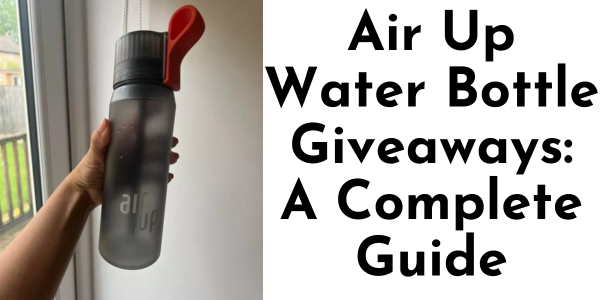 Air Up Water Bottle Giveaways