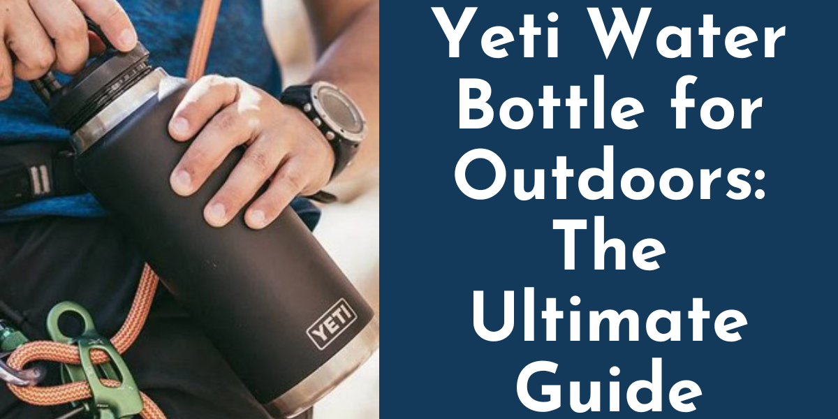 Yeti Water Bottle For Outdoor