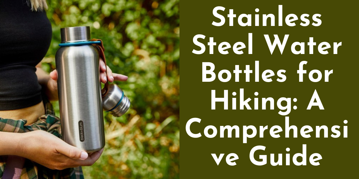 Stainless Steel water Bottle For Hiking